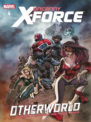 cover image of Uncanny X-Force (2010), Volume 5